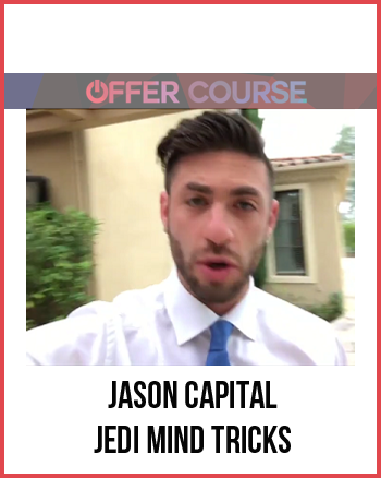 Jason Capital – Jedi Mind Tricks