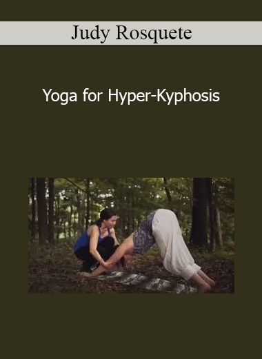Judy Rosquete - Yoga for Hyper-Kyphosis